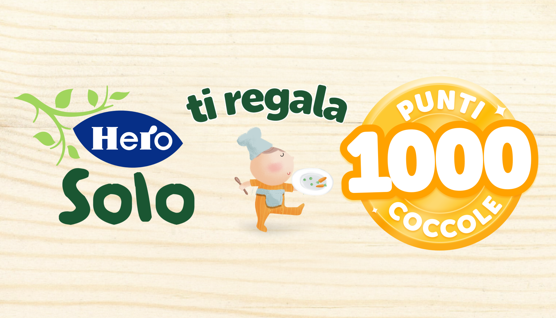 Acquista 10 euro di prodotti HERO SOLO e ottieni 1000 punti, fino al 5 giugno!